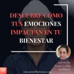 Descubre Cómo Tus Emociones Impactan en Tu Bienestar