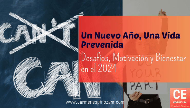 Un Nuevo Año, Una Vida Prevenida: Desafíos, Motivación y Bienestar en el 2024