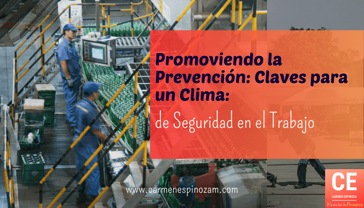 Promoviendo la Prevención: Claves para un Clima de Seguridad en el Trabajo