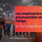 Las implicaciones psicosociales de la Fatiga en los trabajadores mineros