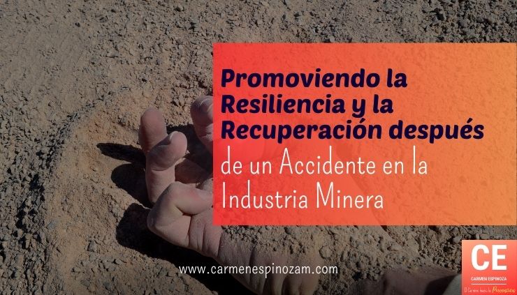 Promoviendo la Resiliencia y la Recuperación después de un Accidente en la Industria Minera