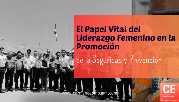 El Papel Vital del Liderazgo Femenino en la Promoción de la Seguridad y Prevención