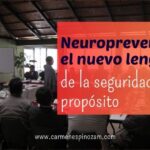Neuroprevención: el nuevo lenguaje de la seguridad con propósito